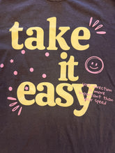 Load image into Gallery viewer, Take It Easy Tee
