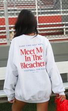 Load image into Gallery viewer, Meet Me In The Bleachers Crewneck

