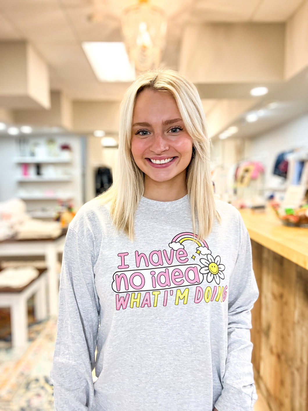 I Have No Idea What I'm Doing Graphic Tee/Crewneck