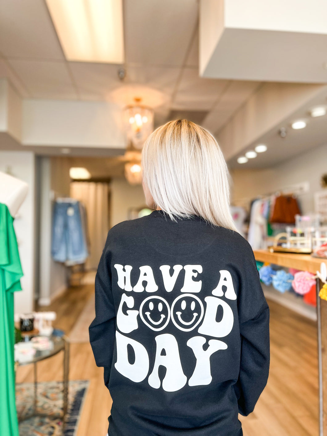 Have A Good Day Crewneck